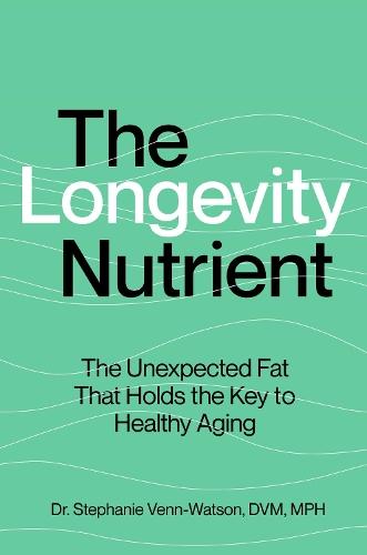 The Longevity Nutrient: The Unexpected Fat That Holds the Key to Healthy Aging
