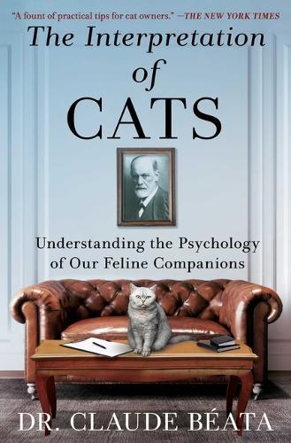 The Interpretation of Cats: Understanding the Psychology of Our Feline Companions
