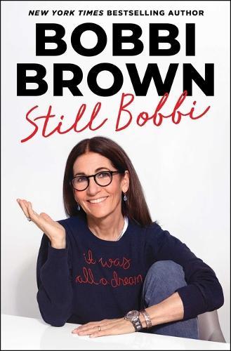 Still Bobbi: A Master Class in Resilience and Reinvention