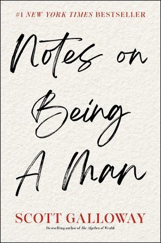 Notes on Being a Man