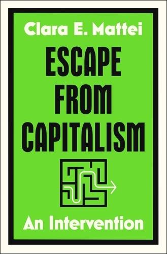 Escape from Capitalism: An Intervention