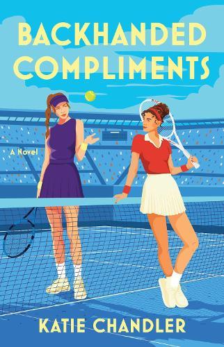 Backhanded Compliments: A Novel