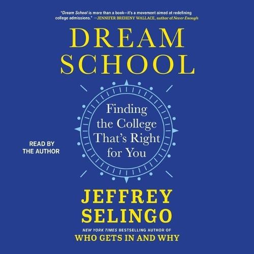 Dream School: Finding the College That's Right for You