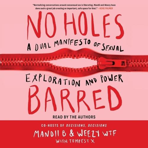 No Holes Barred: A Dual Manifesto of Sexual Exploration and Power