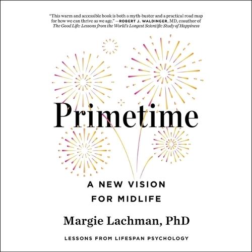 Primetime: A New Vision for Midlife