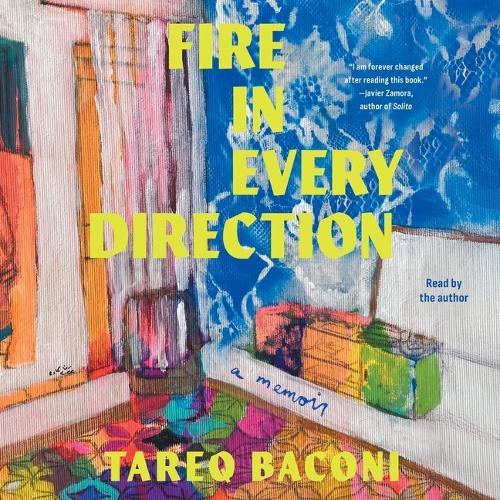 Fire in Every Direction: A Memoir