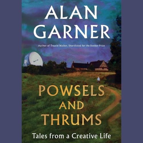 Powsels and Thrums: Tales from a Creative Life
