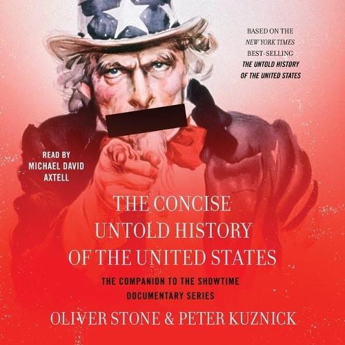 The Concise Untold History of the United States