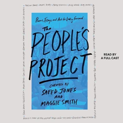 The People's Project: Poems, Essays, and Art for Looking Forward