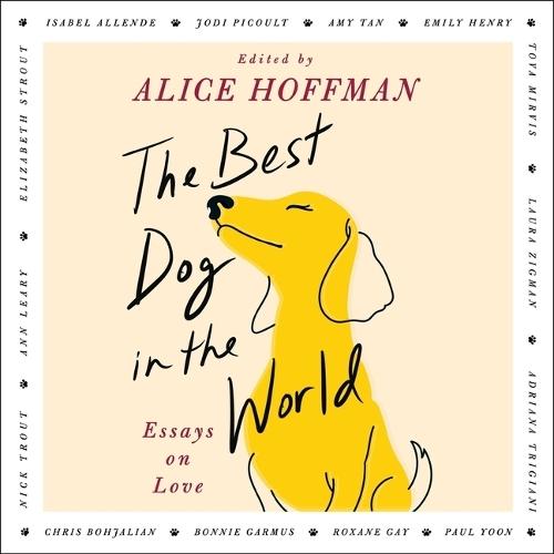 The Best Dog in the World: Essays on Love