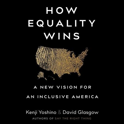How Equality Wins: A New Vision for an Inclusive America