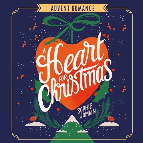 A Heart for Christmas: Advent Romance