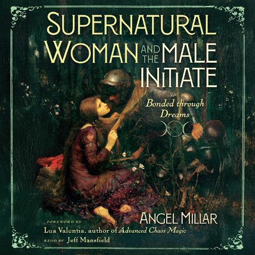 Supernatural Woman and the Male Initiate: Bonded through Dreams