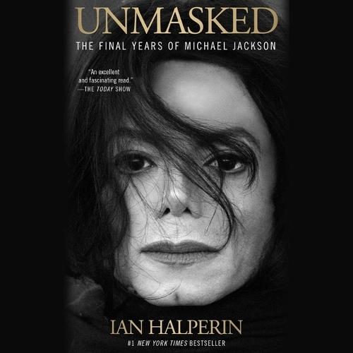 Unmasked: The Final Years of Michael Jackson