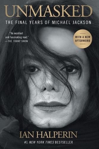 Unmasked: The Final Years of Michael Jackson