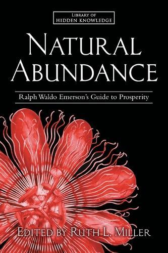 Natural Abundance: Ralph Waldo Emerson's Guide to Prosperity