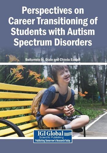 Perspectives on Career Transitioning of Students with Autism Spectrum Disorders