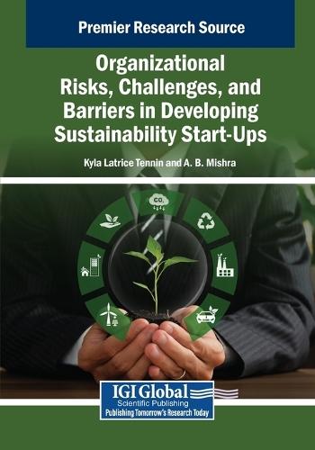 Organizational Risks, Challenges, and Barriers in Developing Sustainability Start-Ups