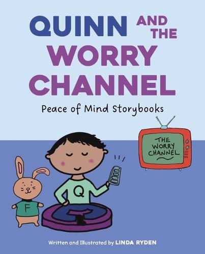 Quinn and the Worry Channel