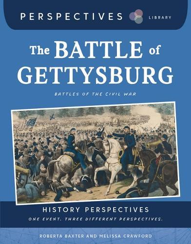 The Battle of Gettysburg: Battles of the Civil War
