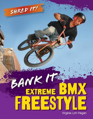 Bank It: Extreme BMX Freestyle