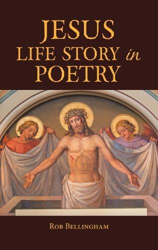 Jesus Life Story in Poetry