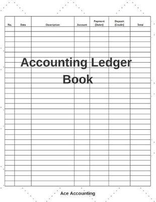 Accounting Ledger Book: A Simple Accounting Ledger Notebook for Bookkeeping