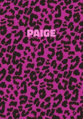 Paige: Personalized Pink Leopard Print Notebook (Animal Skin Pattern). College Ruled (Lined) Journal for Notes, Diary, Journaling. Wild Cat Theme Design with Cheetah Fur Graphic