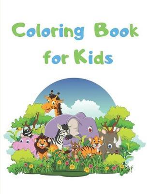 Coloring Book for Kids: Farm Animals, Jungle Animals, Sea Animals, Forest Animals