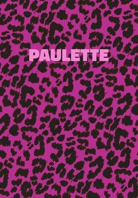 Paulette: Personalized Pink Leopard Print Notebook (Animal Skin Pattern). College Ruled (Lined) Journal for Notes, Diary, Journaling. Wild Cat Theme Design with Cheetah Fur Graphic