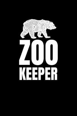 Zookeeper: Blank Lined Journal - Office Notebook - Writing Creativity - Meeting Notes
