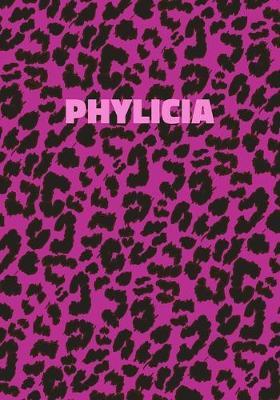 Phylicia: Personalized Pink Leopard Print Notebook (Animal Skin Pattern). College Ruled (Lined) Journal for Notes, Diary, Journaling. Wild Cat Theme Design with Cheetah Fur Graphic