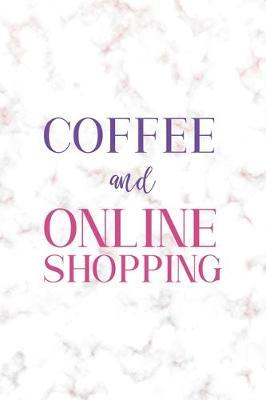 Coffe And Online Shopping: Notebook Journal Composition Blank Lined Diary Notepad 120 Pages Paperback Golden Pink Marble Online Shopping