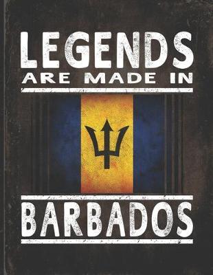Legends Are Made In Barbados: Customized Gift for Bajan Coworker Undated Planner Daily Weekly Monthly Calendar Organizer Journal