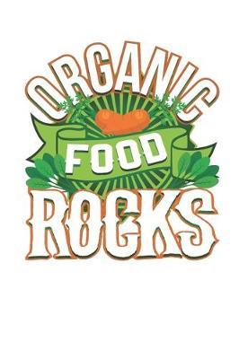 Organic Food Rocks: Seed Starting Logbook - Gardening Journal