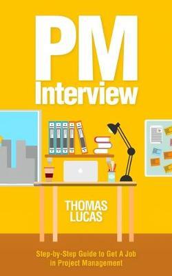 PM Interview: Step-by-Step Guide to Get A Job in Project Management
