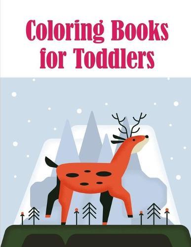 Coloring Books for Toddlers: Fun and Cute Coloring Book for Children, Preschool, Kindergarten age 3-5