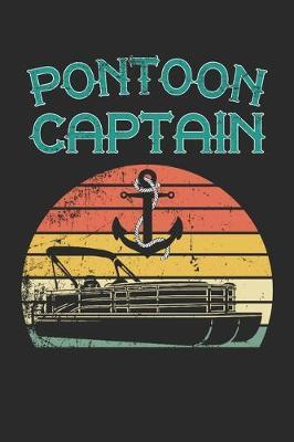 Pontoon Captain: funny boaters or boat driving lovers gift Notebook / journal