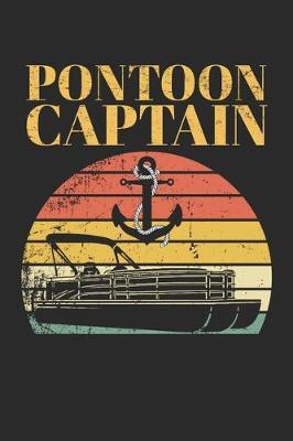 Pontoon Captain: funny boaters or boat driving lovers gift Notebook / journal