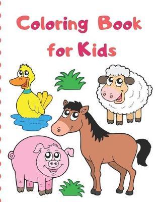 Coloring Book for Kids: Kids Coloring Books Animal Coloring Book: For Kids Aged 2-4, 4-6