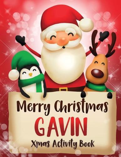 Merry Christmas Gavin: Fun Xmas Activity Book, Personalized for Children, perfect Christmas gift idea