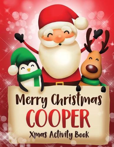 Merry Christmas Cooper: Fun Xmas Activity Book, Personalized for Children, perfect Christmas gift idea