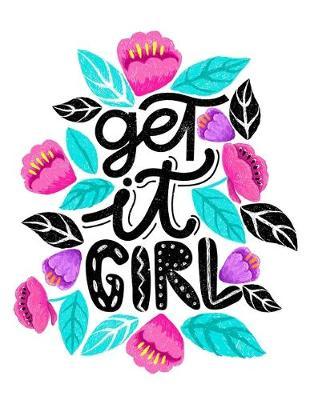 Get It Girl: Cornell Notes Notebook, Motivational Word Art Cover, Size 8.5  x 11 , 120 Pages, Soft Matte Cover