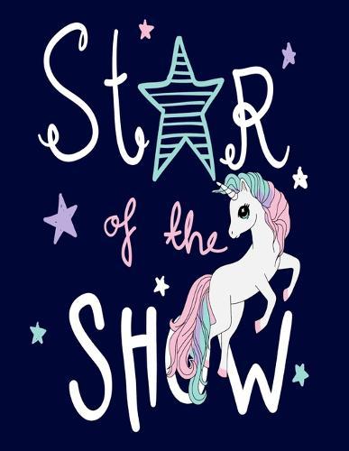 Star Of The Show: Cornell Notes Notebook, Motivational Word Art Cover, Size 8.5  x 11 , 120 Pages, Soft Matte Cover