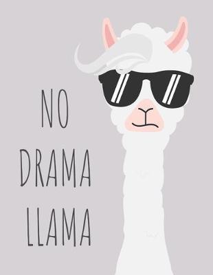 No Drama Llama: Cornell Notes Notebook, Motivational Word Art Cover, Size 8.5  x 11 , 120 Pages, Soft Matte Cover