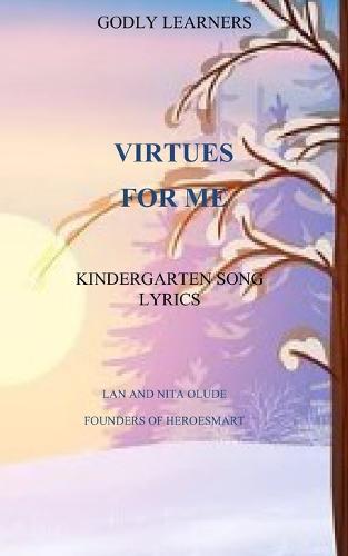 Virtues for Me: Kindergarten Song Lyrics