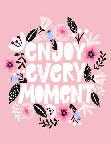 Enjoy Every Moment: Cornell Notes Notebook, Motivational Word Art Cover, Size 8.5  x 11 , 120 Pages, Soft Matte Cover