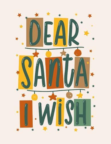 Dear Santa I Wish: Cornell Notes Notebook, Motivational Word Art Cover, Size 8.5  x 11 , 120 Pages, Soft Matte Cover
