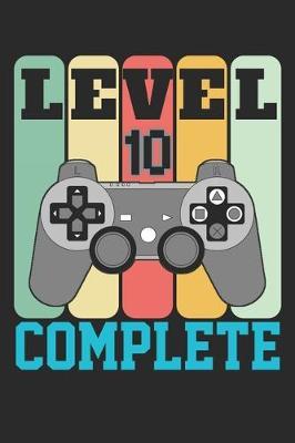 Level 10 complete: funny 10th Gamer Birthday Gift retro vintage notebook / journal design
