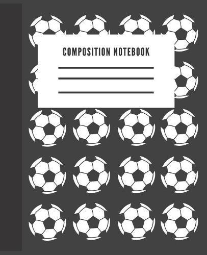 Composition Notebook: Cute Soccer College Ruled for students